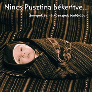 Nincs Pusztina Békerítve?