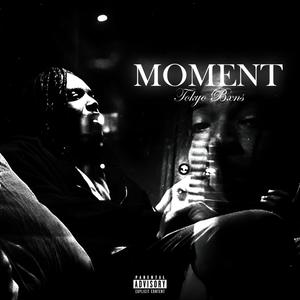 MOMENT! (Explicit)