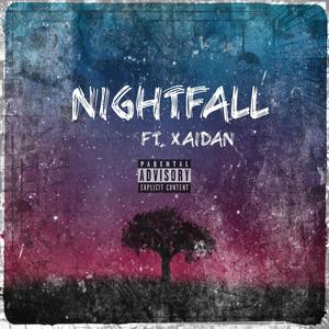 NiGHTFALL (feat. XAiDAN) [Explicit]