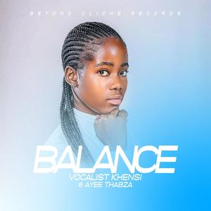 Vocalist Khensi_Balance (feat. Ayee Thabza)