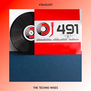 #IAmDJ491 (The Techno Mixes) [Explicit]