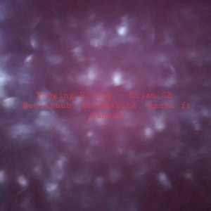 Tanging Hiling(feat. Beelzybub, Buddhakite, Axzen & Hannah)