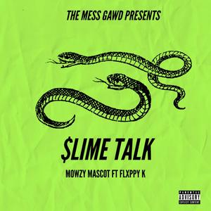 $lime Talk (feat. Flxppy K)