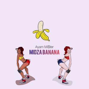 Midza banana (Explicit)