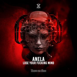 Lose Your ******* Mind (Original Mix)