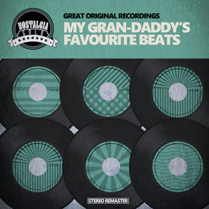 My Gran-Daddy's Favourite Beats