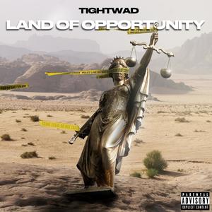 Land Of Opportunity (Explicit)