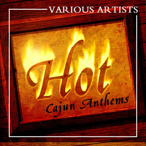 Hot Cajun Anthems