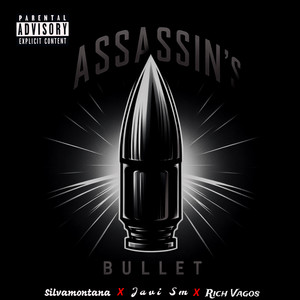 Assassin's Bullet (Explicit)