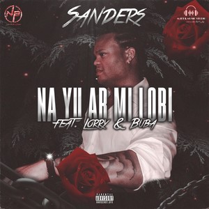 Na Yu Ab Mi Lobi (feat. Lorry & Buba) [Explicit]