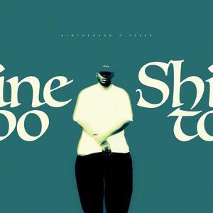 Shine too (feat. Tseks) (Explicit)