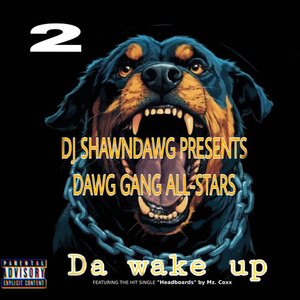 Dawg Gang All-Stars: Da Wake-Up, Vol. 2 (Explicit)