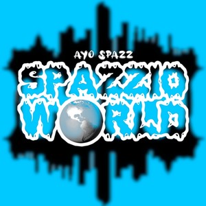 Spazzio World (Explicit)