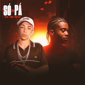Só Pra Pá (Explicit)