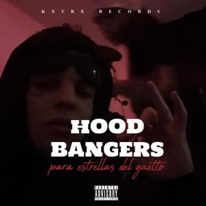 HOOD BANGERS para estrellas del guetto (clásicos) [Explicit]