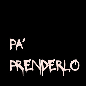 Pa Prendelo