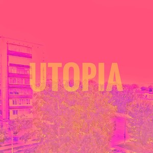 UTOPIA (Explicit)