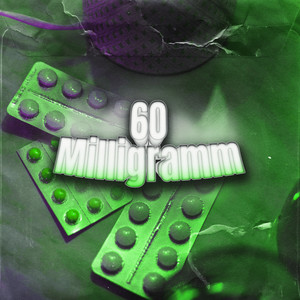 60 Milligramm (Explicit)