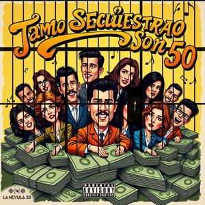 Tamo Secuestrao Son 50 (Dembow)