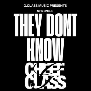 They Dont Know (Explicit)