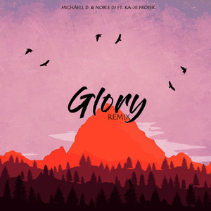 Glory(feat. Ka-Je Projek) (Remix)