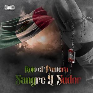 Sangre & Sudor (Explicit)