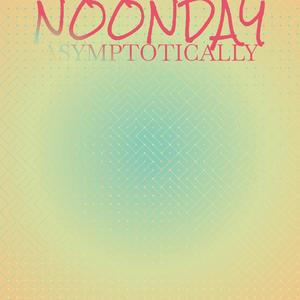 Noonday Asymptotically