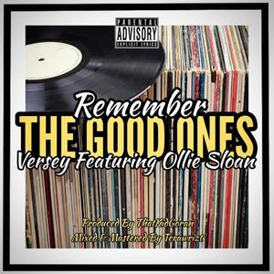 Remember The Good Ones(feat. Ollie Sloan) (Explicit)