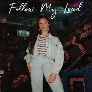 Follow My Lead (Explicit)