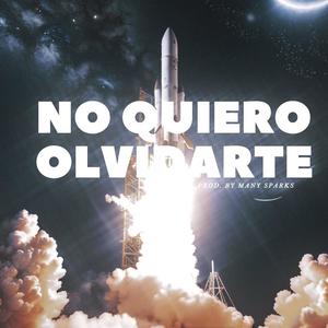 NO QUIERO OLVIDARTE