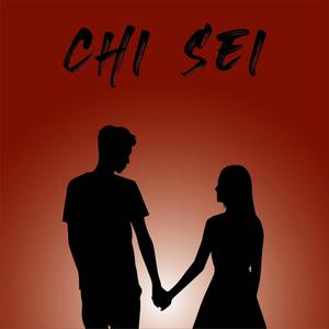 Chi Sei