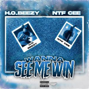 Wanna see me win (feat. NTF Cee) (Explicit)