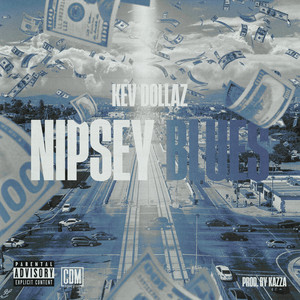 Nipsey Blues (Explicit)