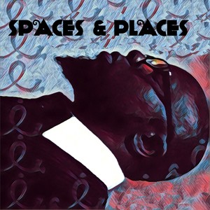 Spaces and Places