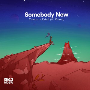 Somebody New(feat. Raena)