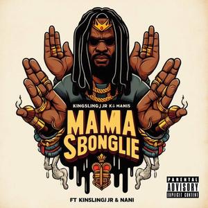 Mama Ka S'bongile (feat. KingSlingJr)