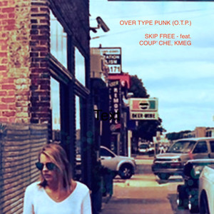 Over Type Punk O. T. P. (Explicit)