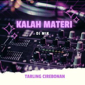 Kalah Materi DJ Mix