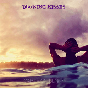 Blowing Kisses (Explicit)