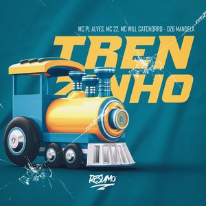 TRENZINHO (Explicit)