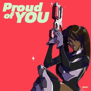 Proud of You (Explicit)