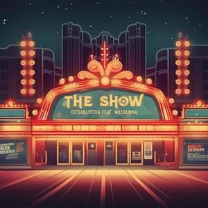 THE SHOW (feat. Millrunna) (Explicit)