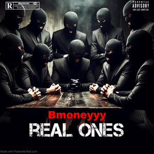 Real Ones (Explicit)