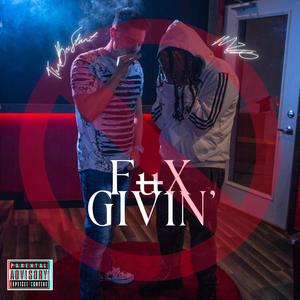 No Fux Givin' (Explicit)