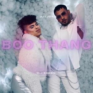 Boo Thang (feat. Eric Roberts) [Explicit]