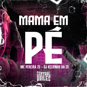 Mama Em Pé (Explicit)