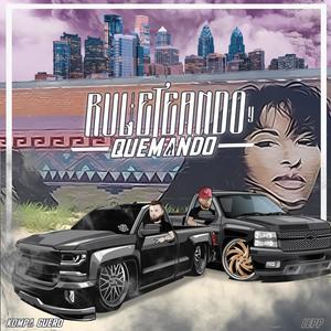 Ruleteando y Quemando(feat. Lepp) (Explicit)