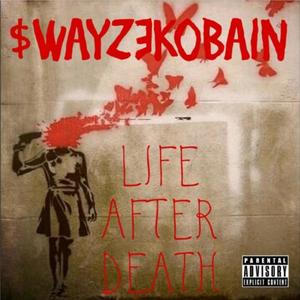 LIFE AFTER DEATH (Explicit)