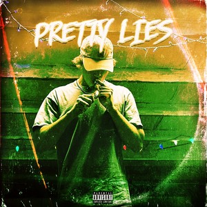 Pretty Lies (Explicit)