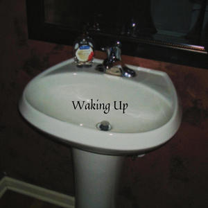 WAKING UP (Explicit)